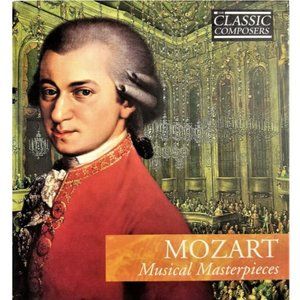 Mozart Musical Masterpieces CD Compact Disc Digital Audio The Classic Composers